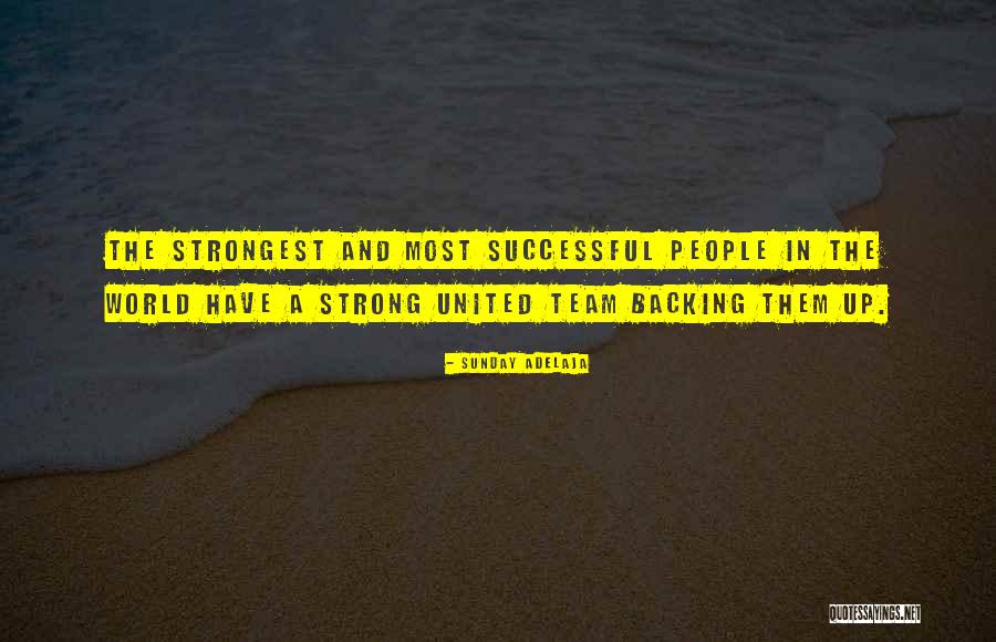 Strongest People Quotes By Sunday Adelaja Strongest People Quotes By Sunday Adelaja