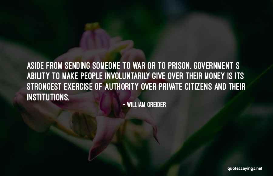 Strongest People Quotes By William Greider Strongest People Quotes By William Greider