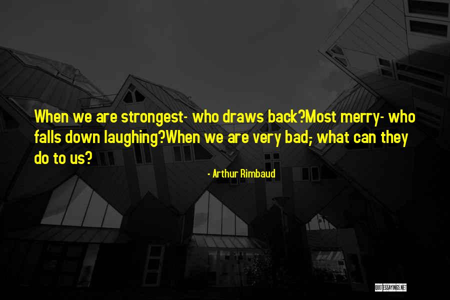 Strongest Quotes By Arthur Rimbaud Strongest Quotes By Arthur Rimbaud