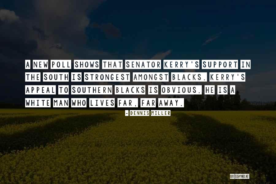 Strongest Quotes By Dennis Miller Strongest Quotes By Dennis Miller