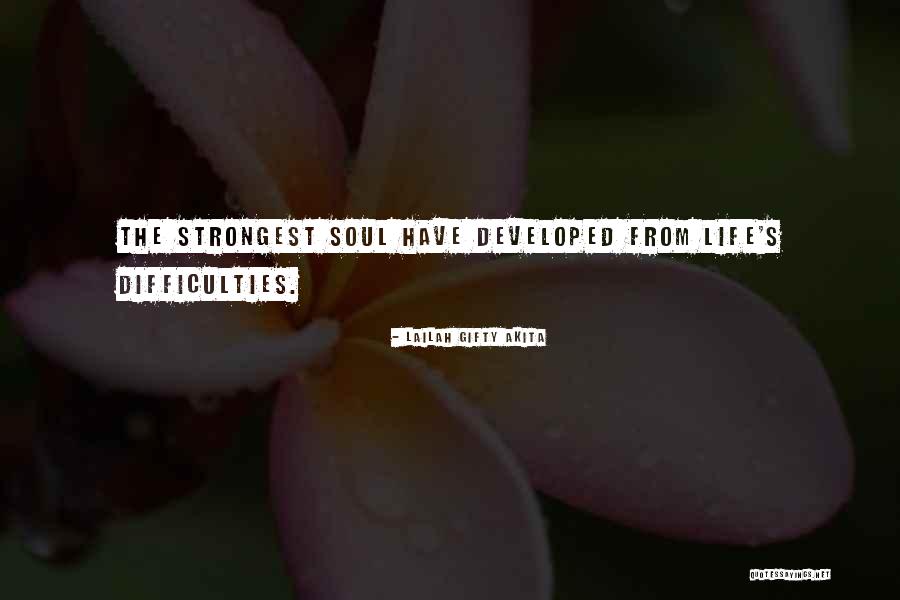 Strongest Quotes By Lailah Gifty Akita Strongest Quotes By Lailah Gifty Akita