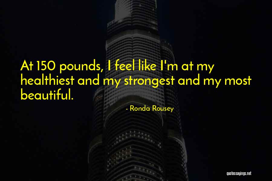 Strongest Quotes By Ronda Rousey Strongest Quotes By Ronda Rousey
