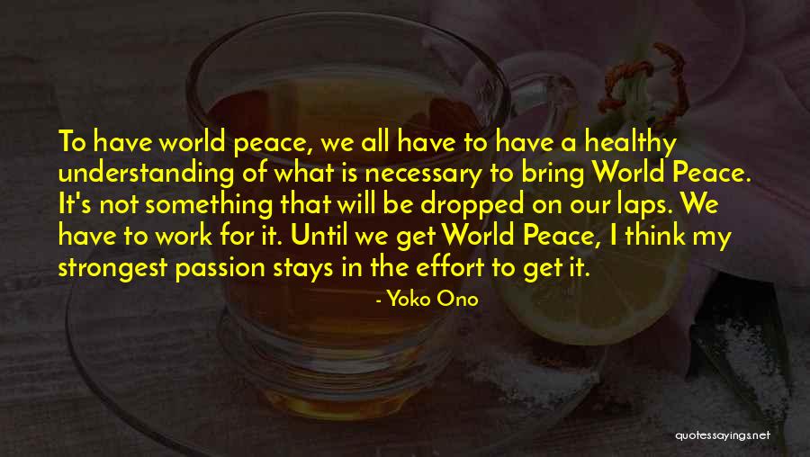 Strongest Quotes By Yoko Ono Strongest Quotes By Yoko Ono