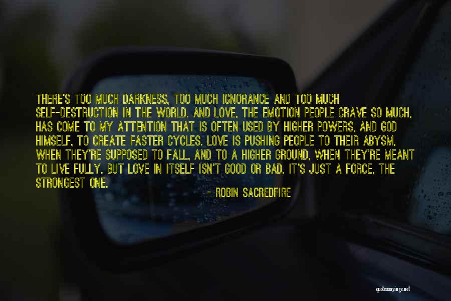Strongest Relationship Quotes By Robin Sacredfire Strongest Relationship Quotes By Robin Sacredfire
