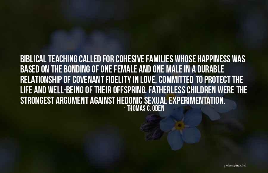 Strongest Relationship Quotes By Thomas C. Oden Strongest Relationship Quotes By Thomas C. Oden