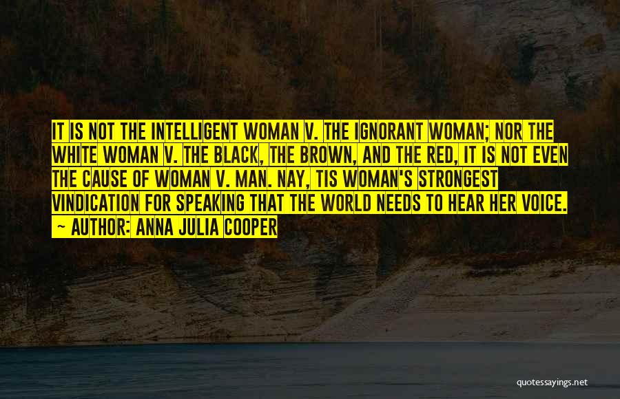 Strongest Woman Quotes By Anna Julia Cooper