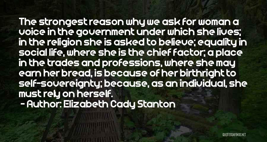 Strongest Woman Quotes By Elizabeth Cady Stanton