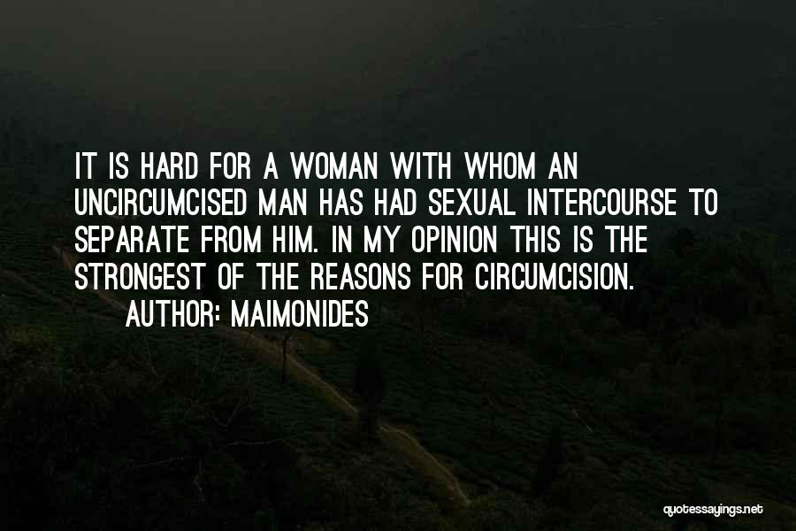 Strongest Woman Quotes By Maimonides
