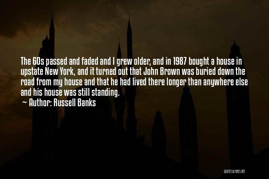 Stronghold Crusader Game Quotes By Russell Banks