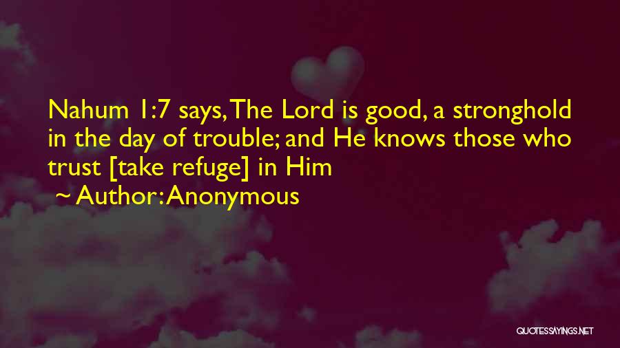 Stronghold Quotes By Anonymous