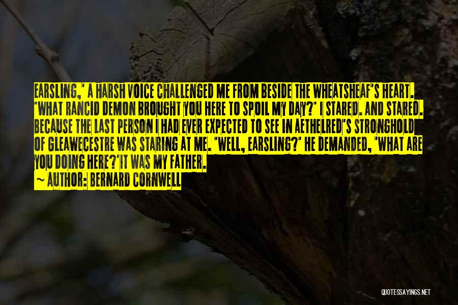 Stronghold Quotes By Bernard Cornwell