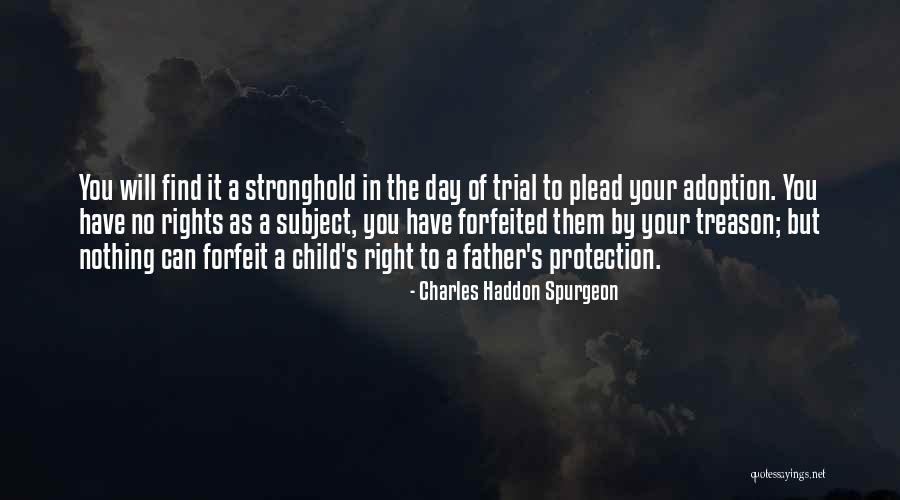 Stronghold Quotes By Charles Haddon Spurgeon