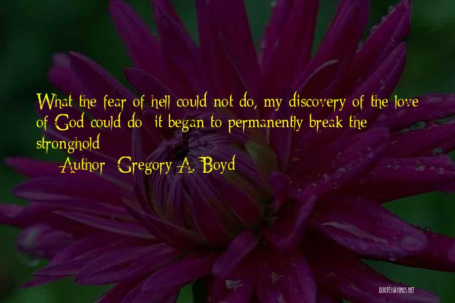 Stronghold Quotes By Gregory A. Boyd