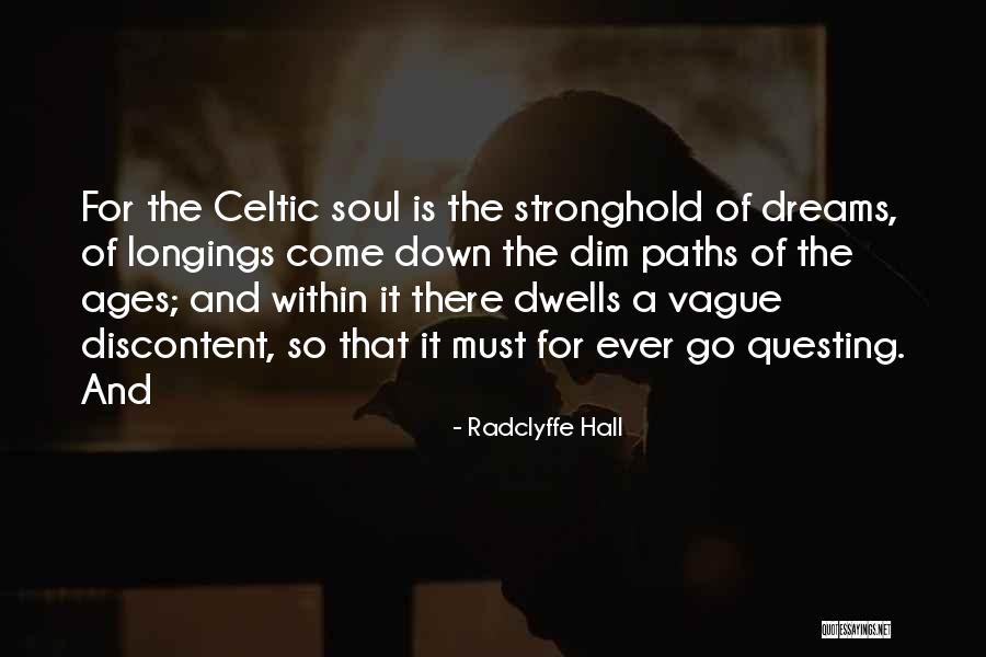 Stronghold Quotes By Radclyffe Hall