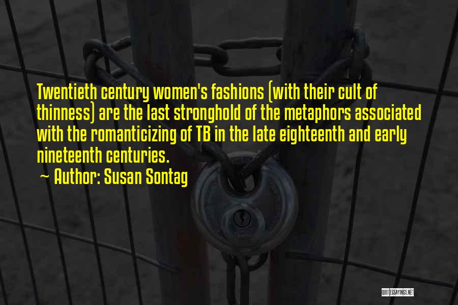 Stronghold Quotes By Susan Sontag
