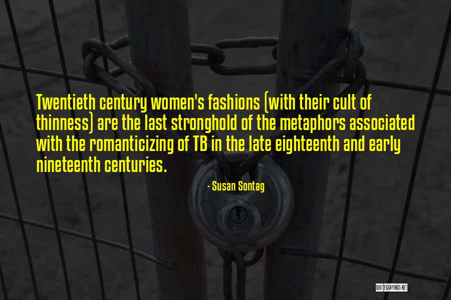 Stronghold Quotes By Susan Sontag