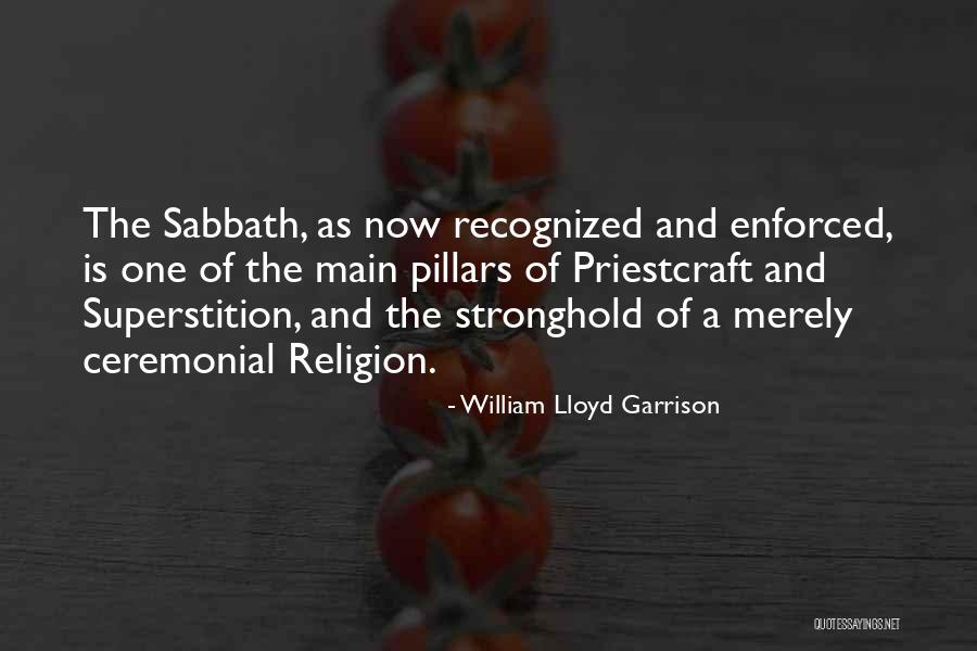 Stronghold Quotes By William Lloyd Garrison