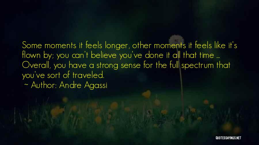 Strong's Quotes By Andre Agassi