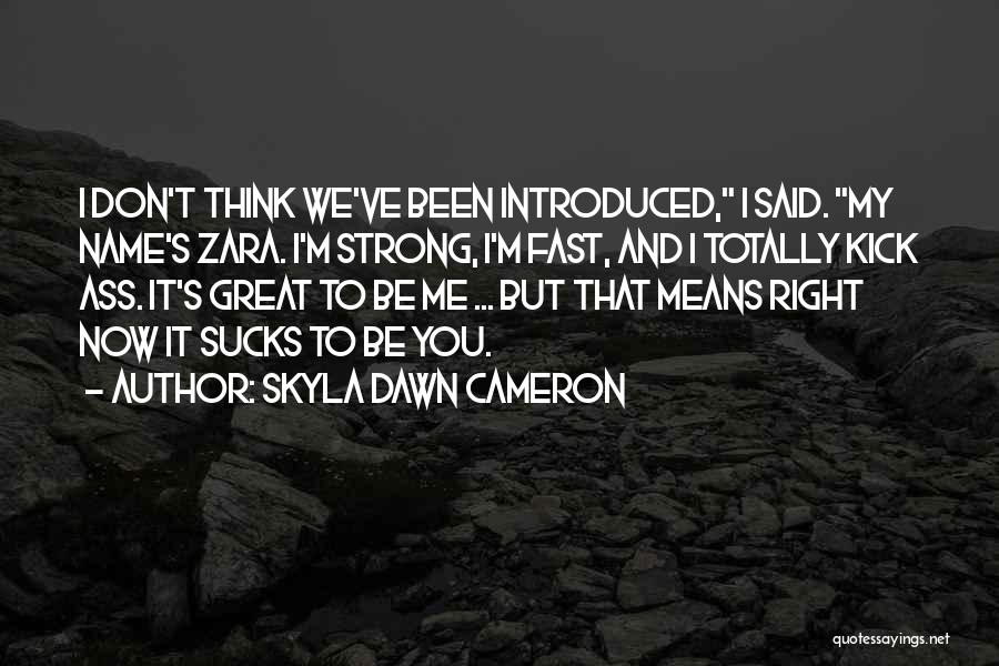 Strong's Quotes By Skyla Dawn Cameron