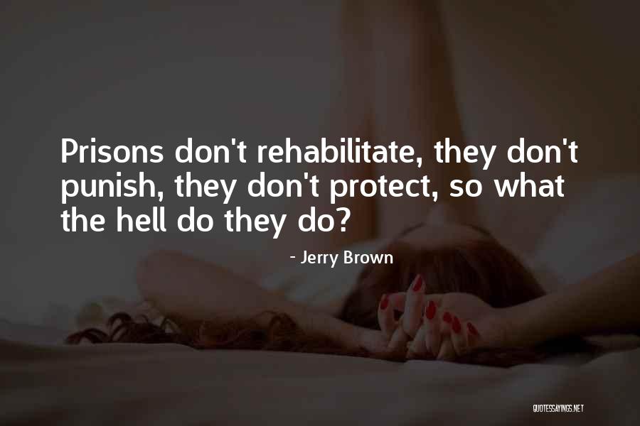 Strophades Modern Quotes By Jerry Brown Strophades Modern Quotes By Jerry Brown