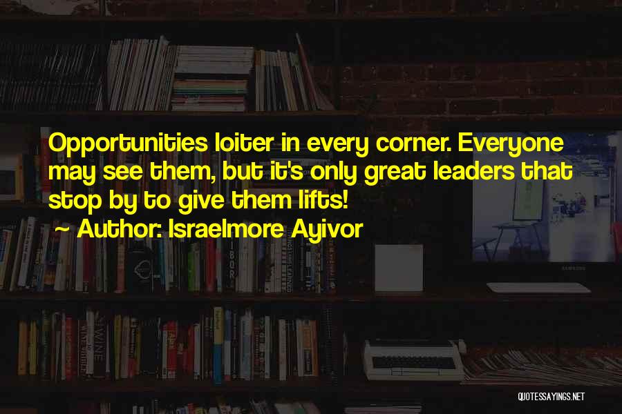 Strosahl And Company Quotes By Israelmore Ayivor