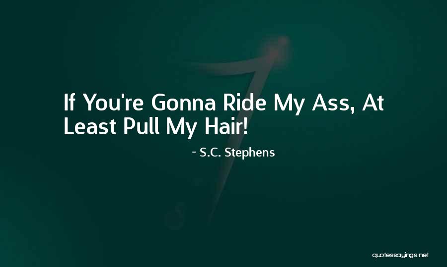 Strosahlandco Quotes By S.C. Stephens Strosahlandco Quotes By S.C. Stephens