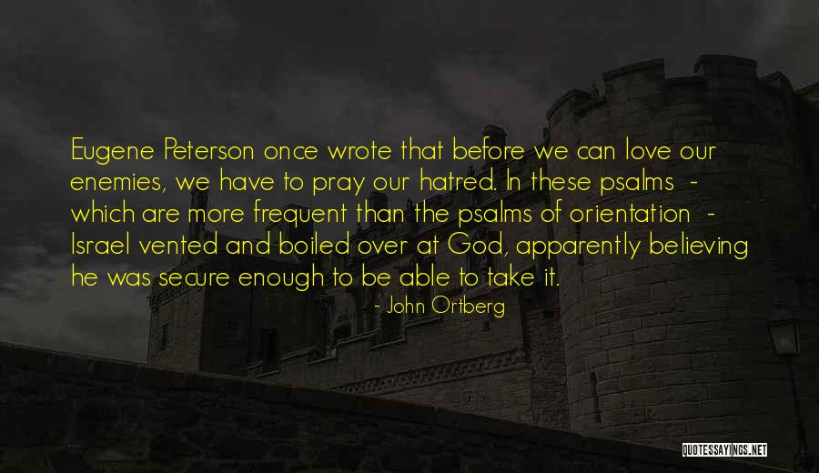 Strosniders Quotes By John Ortberg Strosniders Quotes By John Ortberg
