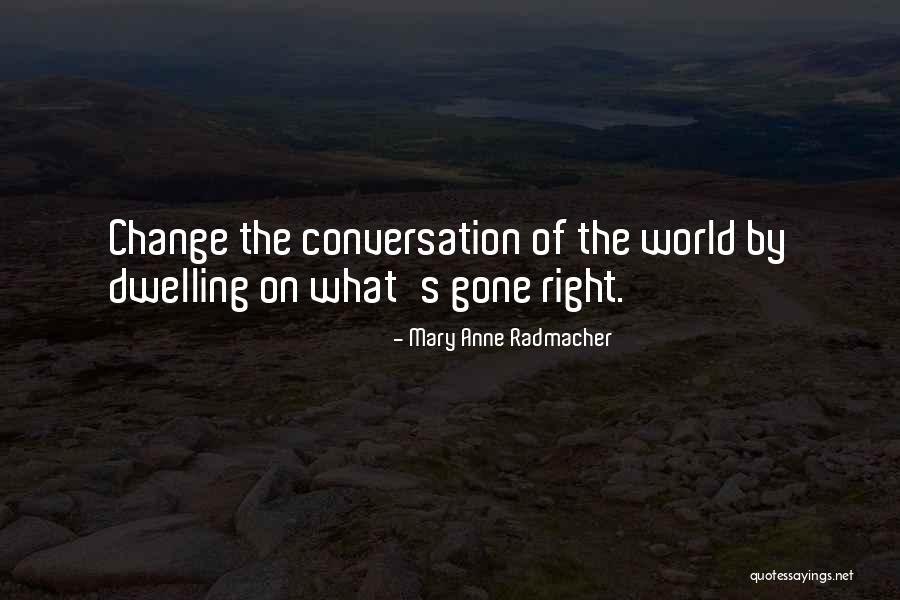 Strosniders Quotes By Mary Anne Radmacher Strosniders Quotes By Mary Anne Radmacher