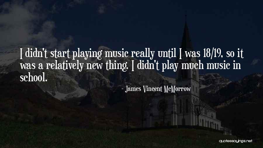 Strossmayerovo Quotes By James Vincent McMorrow Strossmayerovo Quotes By James Vincent McMorrow
