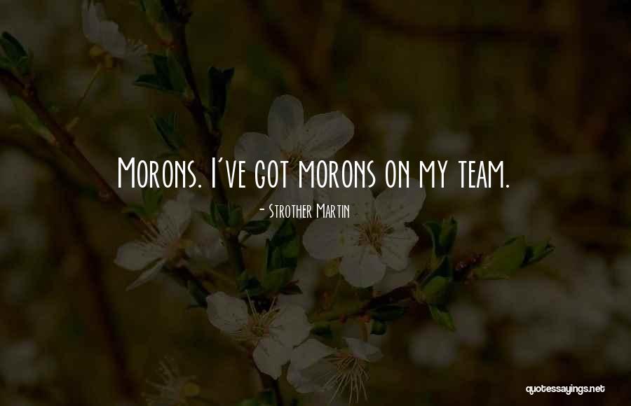 Strother Martin Quotes 213258 Strother Martin Quotes 213258