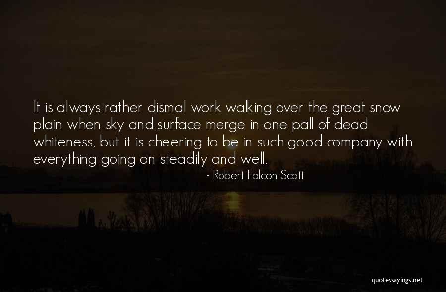 Strothers Saint Quotes By Robert Falcon Scott Strothers Saint Quotes By Robert Falcon Scott