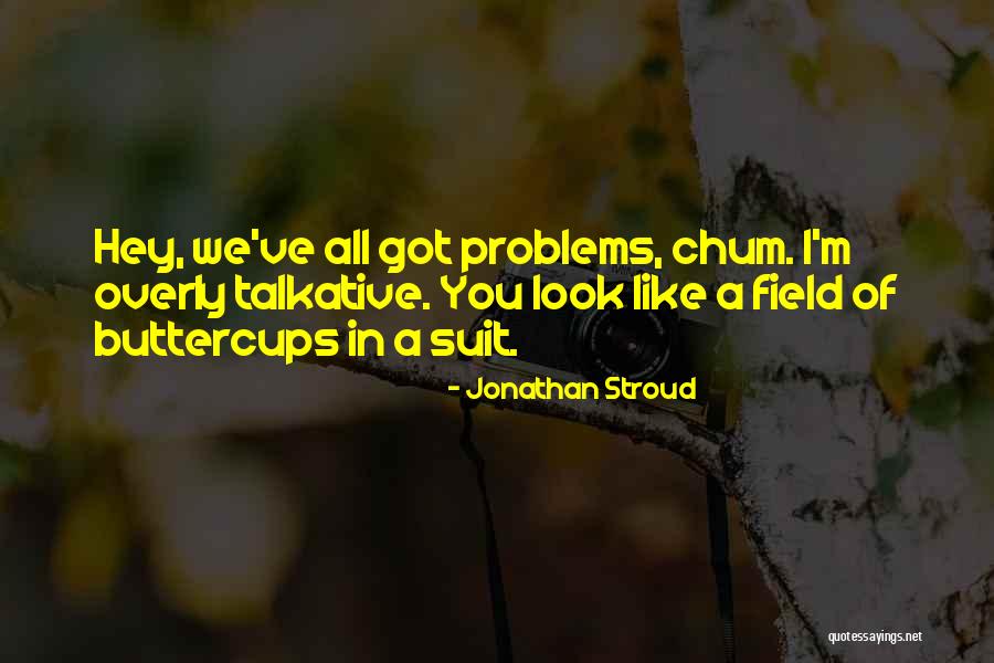 Stroud Quotes By Jonathan Stroud Stroud Quotes By Jonathan Stroud