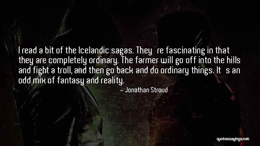 Stroud Quotes By Jonathan Stroud Stroud Quotes By Jonathan Stroud
