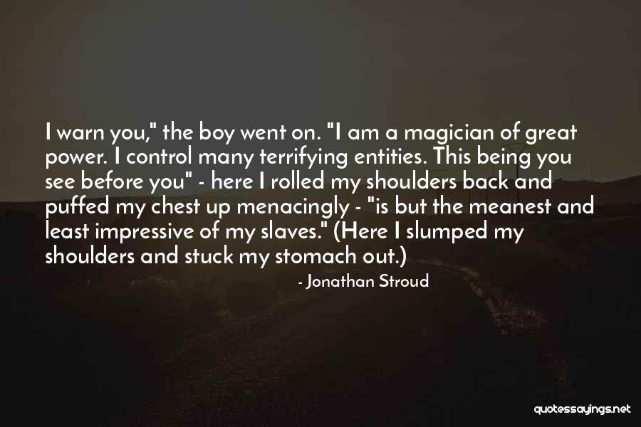Stroud Quotes By Jonathan Stroud Stroud Quotes By Jonathan Stroud