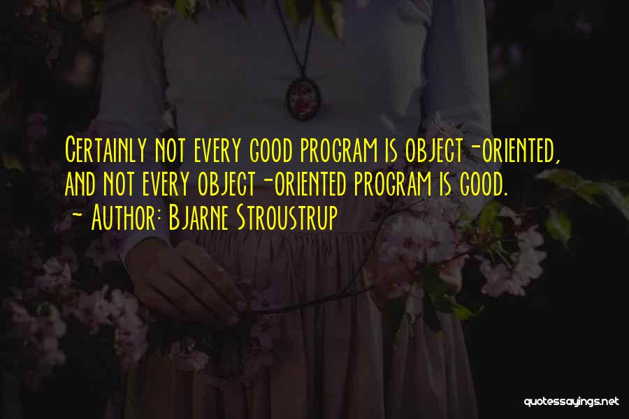 Stroustrup Quotes By Bjarne Stroustrup