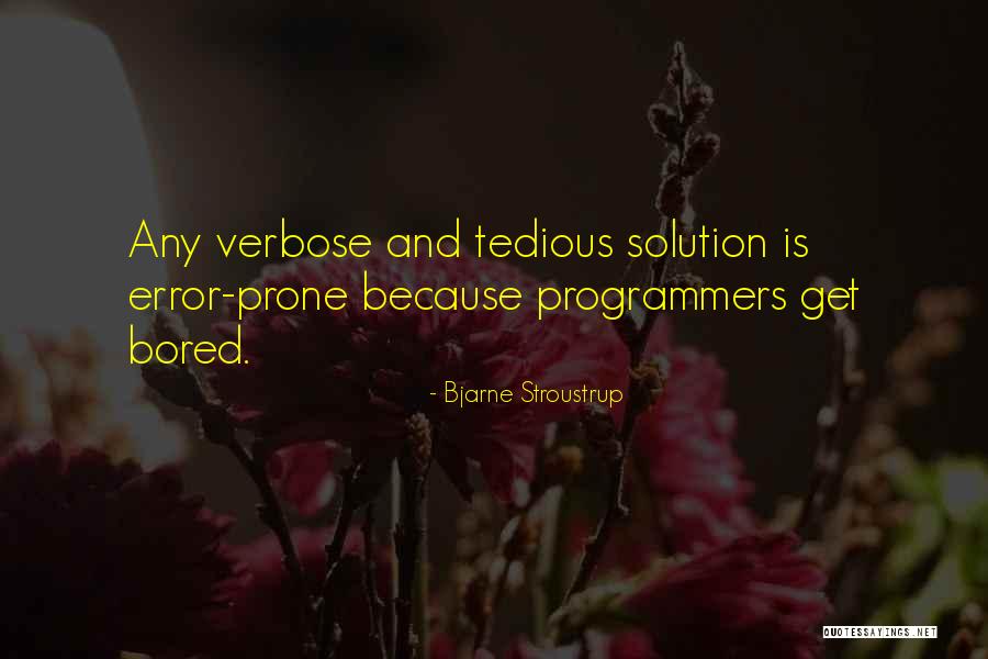 Stroustrup Quotes By Bjarne Stroustrup