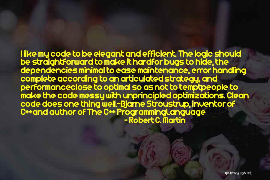 Stroustrup Quotes By Robert C. Martin Stroustrup Quotes By Robert C. Martin