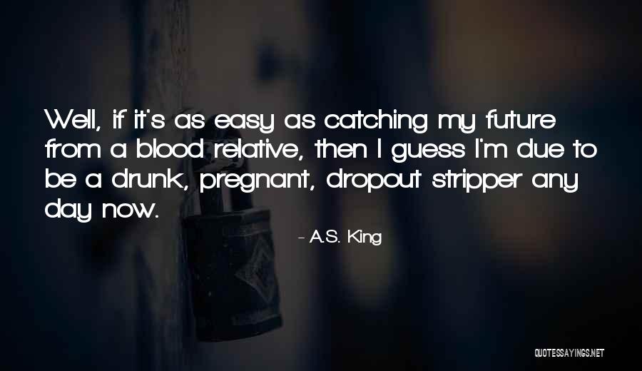 Strouth Sons Quotes By A.S. King Strouth Sons Quotes By A.S. King
