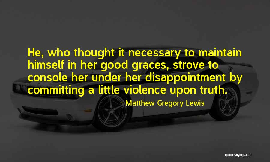 Strove Quotes By Matthew Gregory Lewis Strove Quotes By Matthew Gregory Lewis