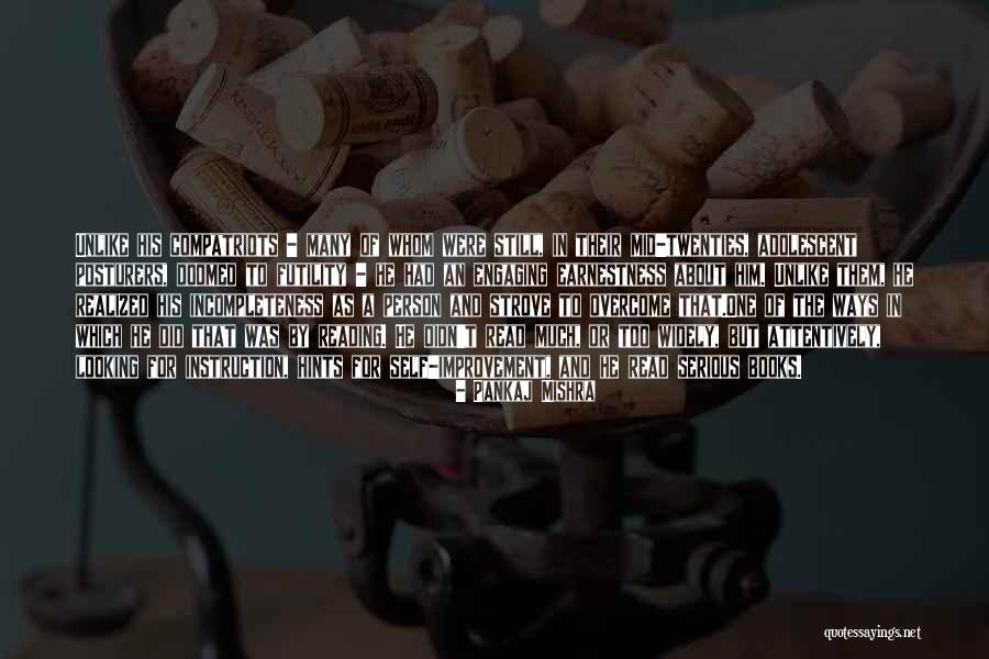Strove Quotes By Pankaj Mishra Strove Quotes By Pankaj Mishra
