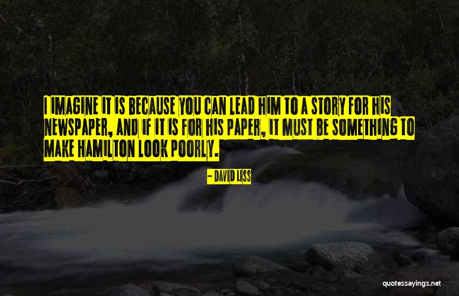 Strover Zapaterias Quotes By David Liss Strover Zapaterias Quotes By David Liss