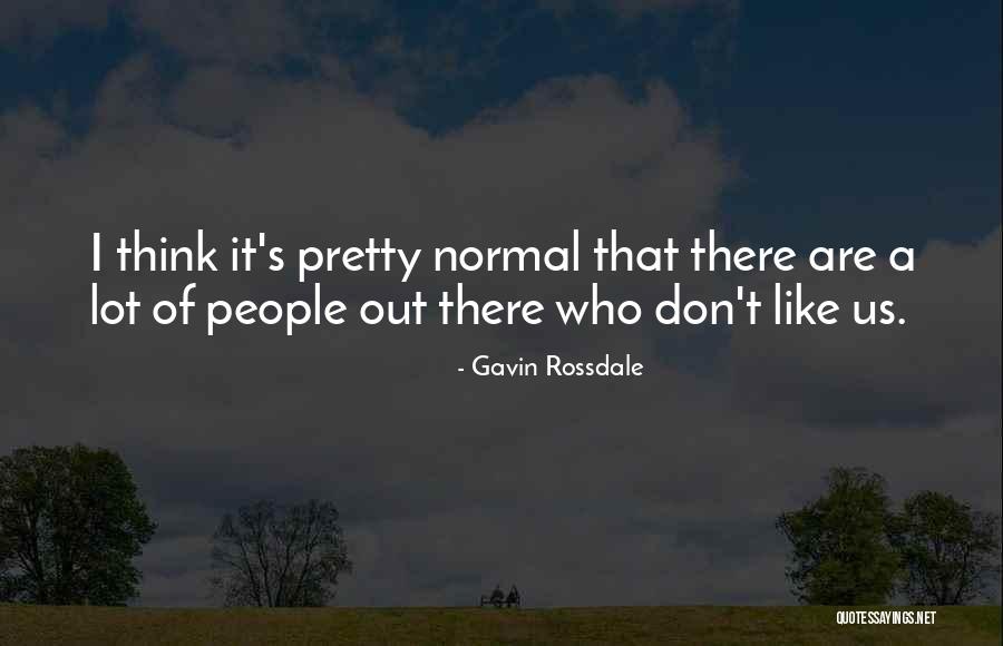 Strover Zapaterias Quotes By Gavin Rossdale Strover Zapaterias Quotes By Gavin Rossdale