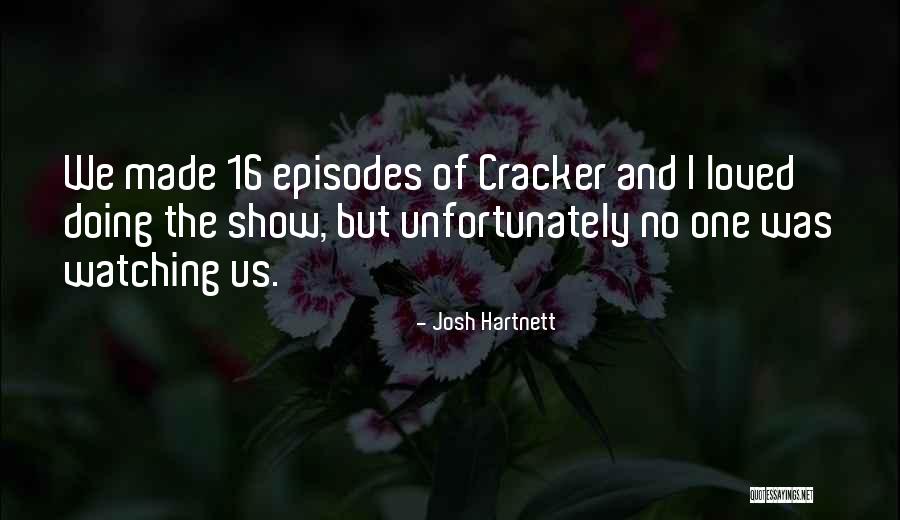 Strozewski Darren Quotes By Josh Hartnett Strozewski Darren Quotes By Josh Hartnett