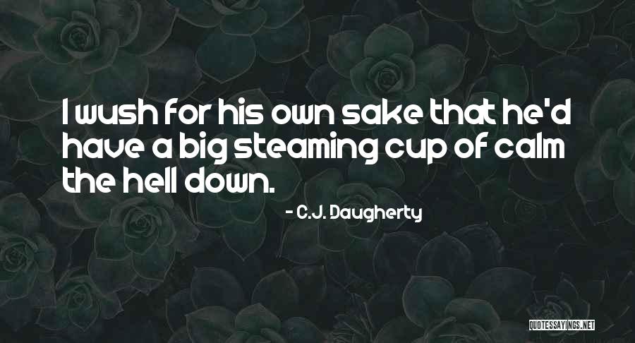 Strozzi Institute Quotes By C.J. Daugherty Strozzi Institute Quotes By C.J. Daugherty