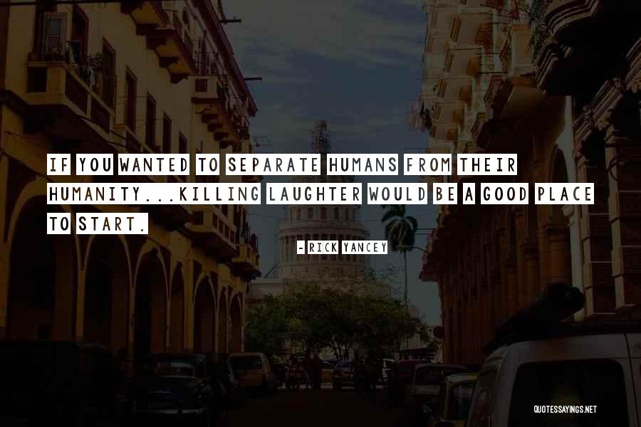 Struble Relationships Quotes By Rick Yancey Struble Relationships Quotes By Rick Yancey