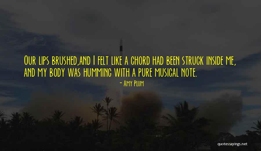 Struck A Chord Quotes By Amy Plum Struck A Chord Quotes By Amy Plum