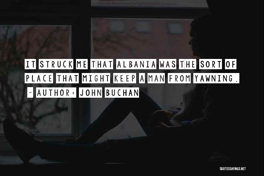 Struck Quotes By John Buchan