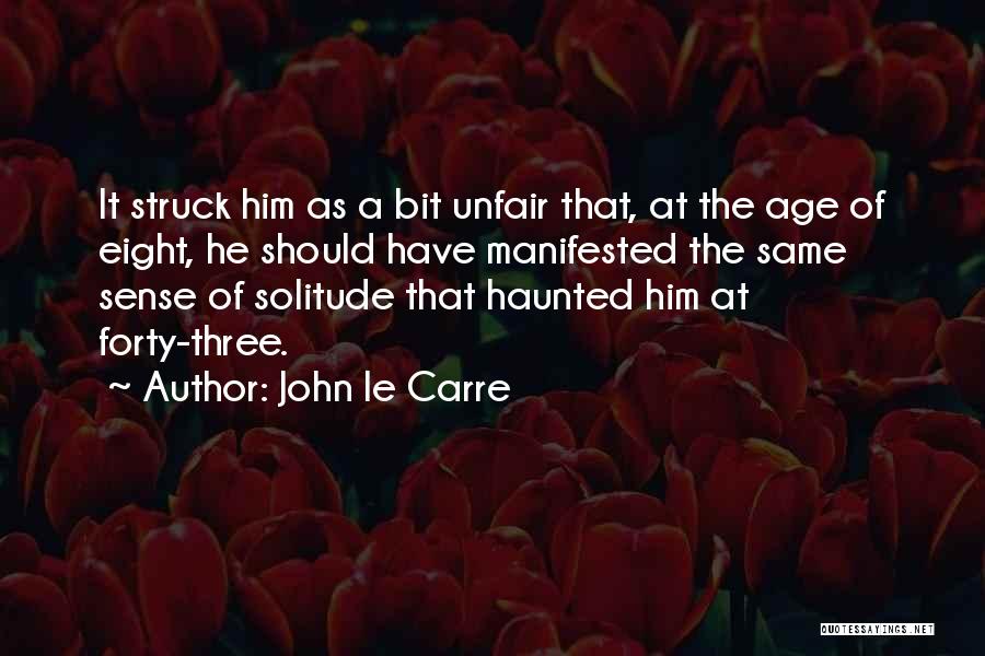 Struck Quotes By John Le Carre