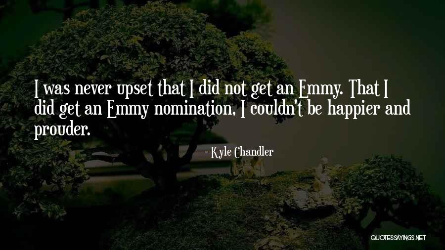 Struckmann Quakenbr Ck Quotes By Kyle Chandler Struckmann Quakenbr Ck Quotes By Kyle Chandler