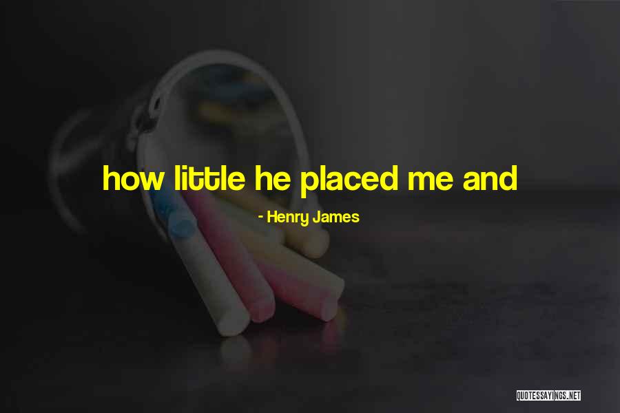 Structions Quotes By Henry James Structions Quotes By Henry James